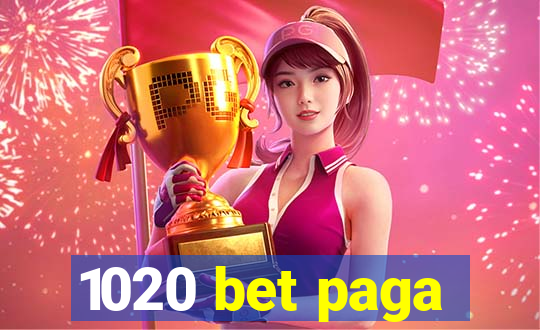 1020 bet paga